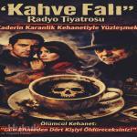 kahve fali radyo tiyatrosu 1