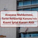 turist rehberligi kanunu anayasa mahkemesi