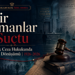 Bir Zamanlar Suçtu — Türk Ceza Hukukunda Suçların Dönüşümü 1926–2026 özel dosya kapağı