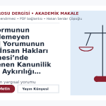 Ceza Normunun Öngörülemeyen Yargısal Yorumunun Avrupa İnsan Hakları Sözleşmesi’nde Düzenlenen Kanunilik İlkesine Aykırılığı – Ankara Barosu Dergisi