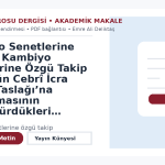 Kambiyo Senetlerine Elveda! Kambiyo Senetlerine Özgü Takip Usulünün Cebrî İcra Kanun Taslağı’na Alınmamasının Düşündürdükleri – Ankara Barosu Dergisi