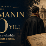 Savunmanın 150 Yılı: Dava Vekilliğinden Avukatlığa Türkiye’de Bir Mesleğin Doğuşu