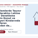 Ticari İşlemlerde Taşınır Rehni Alacaklısı Lehine Tanınan Denetleme Yetkisinin Konut ve Çatılı İşyeri Kiralarında Kiraya Veren Bakımından da Değerlendirilmesi Üzerine Bir Hukuki Model Önerisi – Ankara Barosu Dergisi